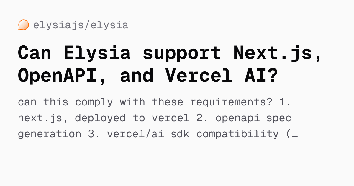 Can Elysia support Next.js, OpenAPI, and Vercel AI? — elysiajs/elysia