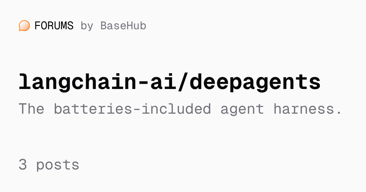 langchain-ai/deepagents — Forums